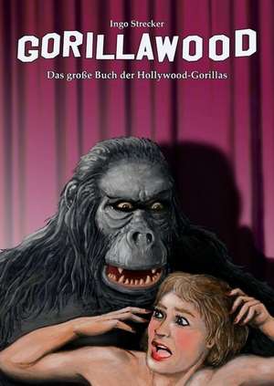 Gorillawood de Ingo Strecker