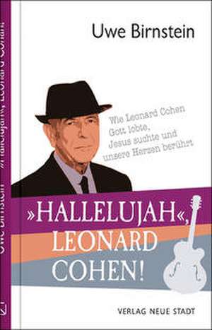 'Hallelujah', Leonard Cohen! de Uwe Birnstein