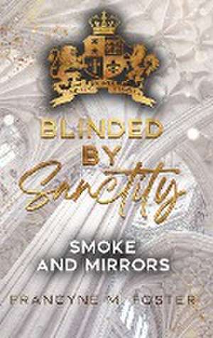 Blinded by Sanctity de Francyne M. Foster