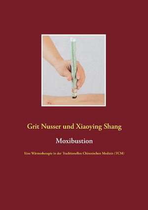 Moxibustion de Grit Nusser