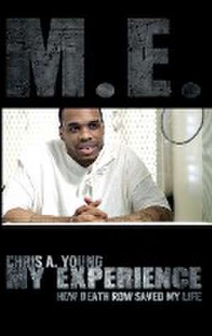 M.E. - My experience de Chris A. Young