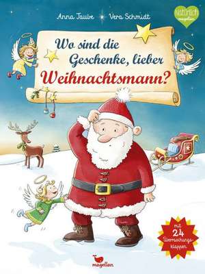 Wo sind die Geschenke, lieber Weihnachtsmann? de Anna Taube