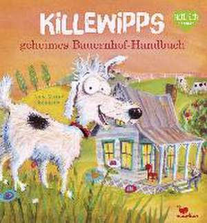 Killewipps geheimes Bauernhof-Handbuch de Anne Vittur Kennedy