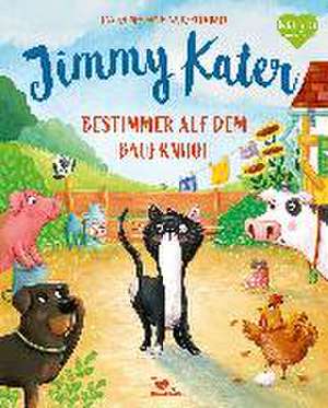 Jimmy Kater - Bestimmer auf dem Bauernhof de Jan Kaiser