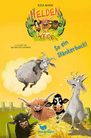 Helden der Weide - So ein Stänkerbock! de Rosa Marin