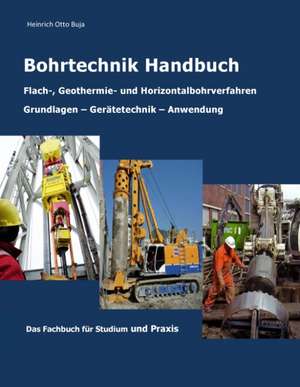 Handbuch der Bohrtechnik de Heinrich Otto Buja