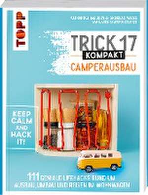 Trick 17 kompakt - Camperausbau de Katharina Maloun