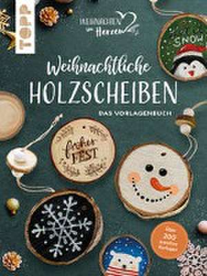 Weihnachtliche Holzscheiben. Das Vorlagenbuch für dekorative Astscheiben de Frechverlag