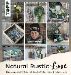 Natural Rustic Love de Daniela Waskow