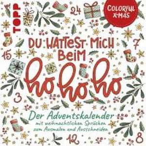 Colorful Christmas - Du hattest mich beim Hohoho de Kirsten Albers