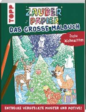 Zauberpapier - Das große Malbuch - Frohe Weihnachten de Mimi Hecher