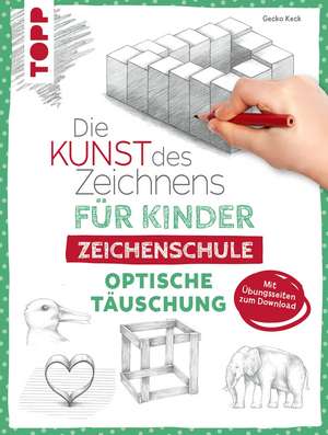 Die Kunst des Zeichnens für Kinder Zeichenschule - Optische Täuschung de Gecko Keck