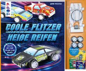 Coole Flitzer, heiße Reifen - Bastle dir deine Racing Cars selbst! de Gerd Peschke