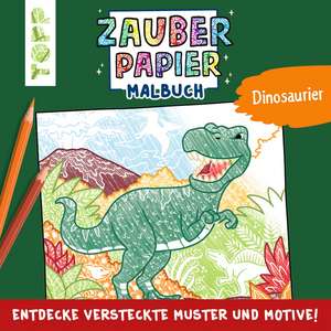 Zauberpapier Malbuch Dinosaurier de Natascha Pitz