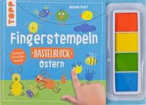 Fingerstempeln. Bastelblock Ostern de Melanie Kraft