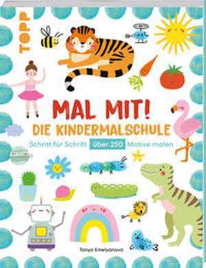 Mal mit! Die Kindermalschule de Tanya Emelyanova