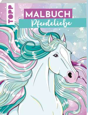 Malbuch Pferdeliebe de Martina Helfrich