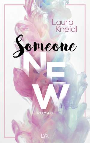 Someone New de Laura Kneidl