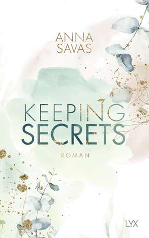 Keeping Secrets de Anna Savas