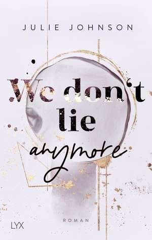 We don't lie anymore de Julie Johnson