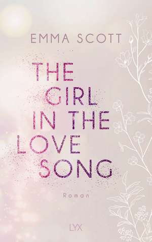 The Girl in the Love Song de Emma Scott