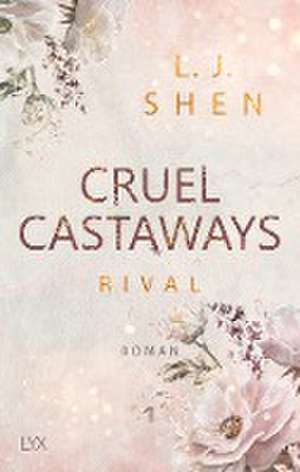 Cruel Castaways 01. Rival de L. J. Shen