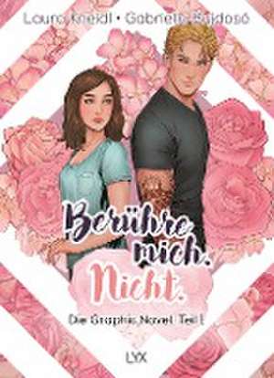 Berühre mich. Nicht.: Die Graphic Novel de Laura Kneidl