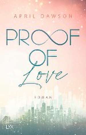 Proof of Love de April Dawson