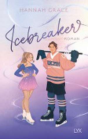 Icebreaker de Hannah Grace