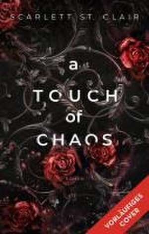 A Touch of Chaos de Scarlett St. Clair