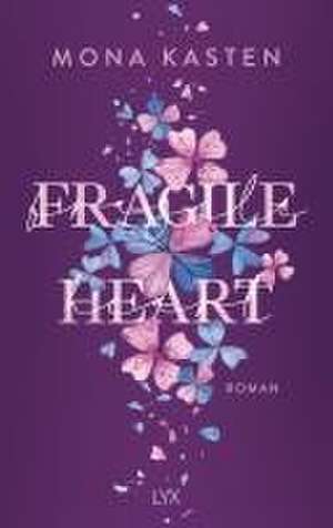 Fragile Heart de Mona Kasten