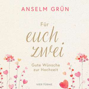 Für euch zwei de Anselm Grün