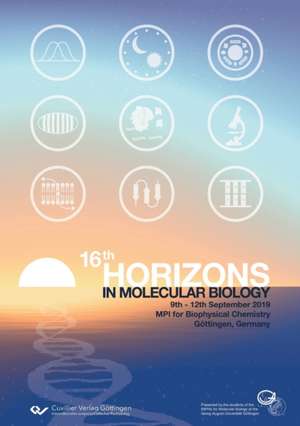 16th Horizons in Molecular Biology de Michael Rosbash