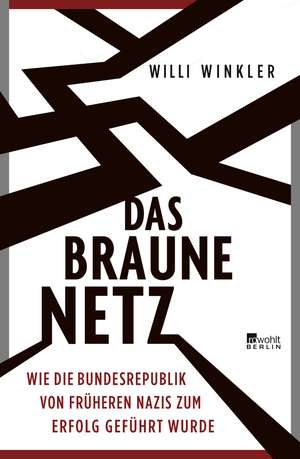 Das braune Netz de Willi Winkler