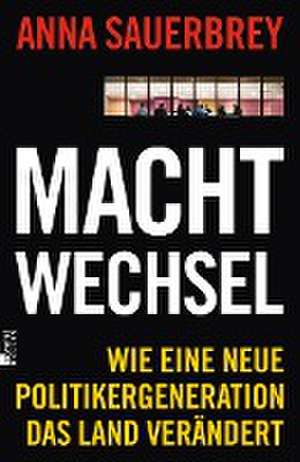 Machtwechsel de Anna Sauerbrey