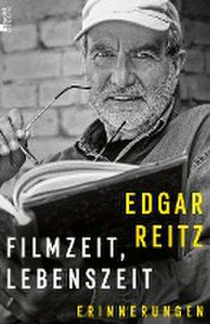 Filmzeit, Lebenszeit de Edgar Reitz