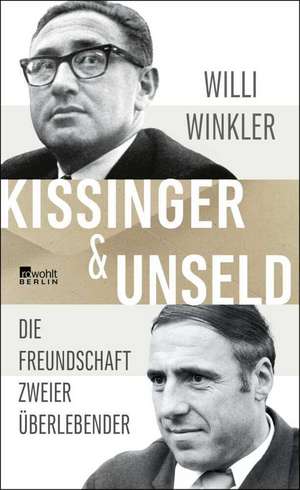 Kissinger & Unseld de Willi Winkler