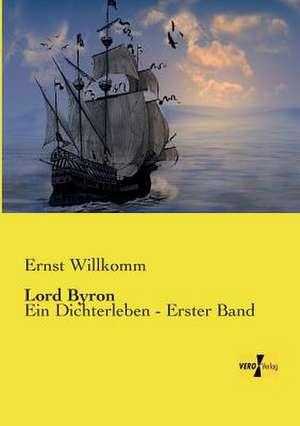 Lord Byron de Ernst Willkomm