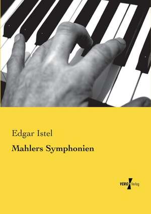 Mahlers Symphonien de Edgar Istel