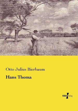 Hans Thoma de Otto Julius Bierbaum