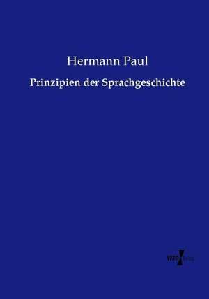 Prinzipien der Sprachgeschichte de Hermann Paul