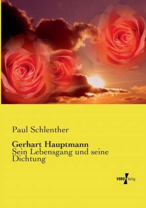 Gerhart Hauptmann de Paul Schlenther