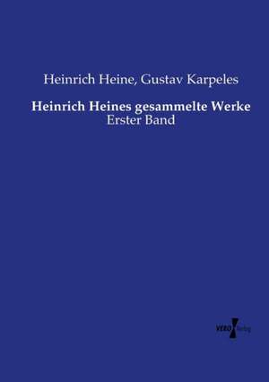 Heinrich Heines gesammelte Werke de Heinrich Heine