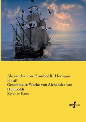 Gesammelte Werke von Alexander von Humboldt de Hermann Hauff