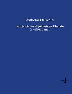 Lehrbuch der allgemeinen Chemie de Wilhelm Ostwald