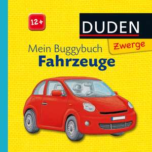 Duden Zwerge: Mein Buggybuch Fahrzeuge de Niklas Böwer