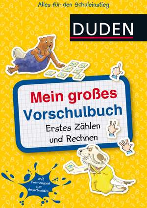 Mein großes Vorschulbuch: Erstes Zählen und Rechnen de Ulrike Holzwarth-Raether