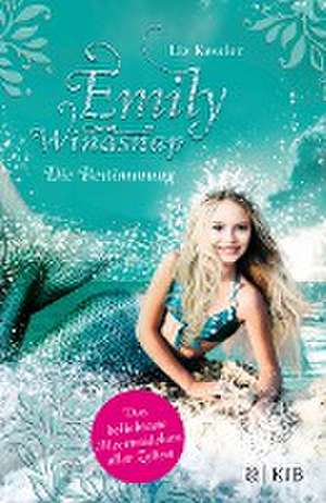 Emily Windsnap 06 - Die Bestimmung de Liz Kessler