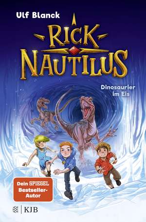 Rick Nautilus - Dinosaurier im Eis de Ulf Blanck