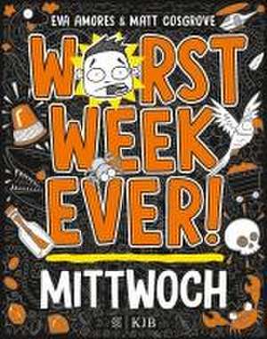 Worst Week Ever - Mittwoch de Matt Cosgrove